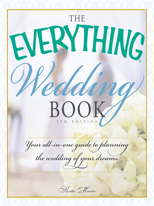 Title details for The Everything Wedding Book by Katie Martin - Available